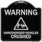 Signmission Warning Unauthorized Vehicles Crushed W/ Graphic Heavy-Gauge Aluminum Sign, 18" x 18", BS-1818-22709 A-DES-BS-1818-22709 - alternate 1